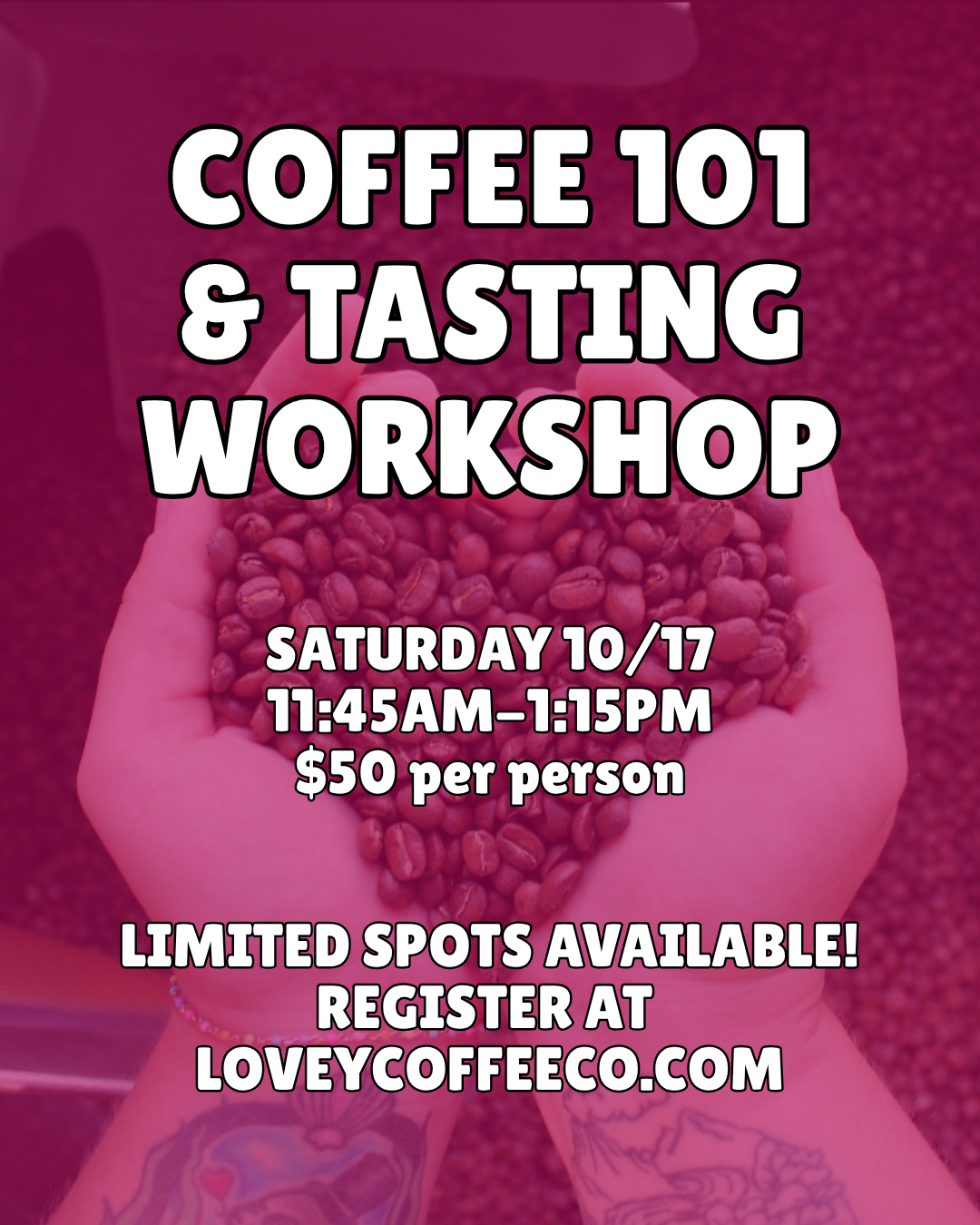 Coffee 101 & Tasting Workshop - Saturday 10/17 @11:45AM-1:15PM